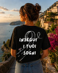 Insegui i tuoi sogni - T-Shirt Donna Nera