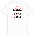 Insegui i tuoi sogni - T-Shirt Uomo Bianca