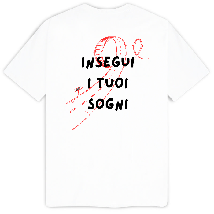 Insegui i tuoi sogni - T-Shirt Uomo Bianca