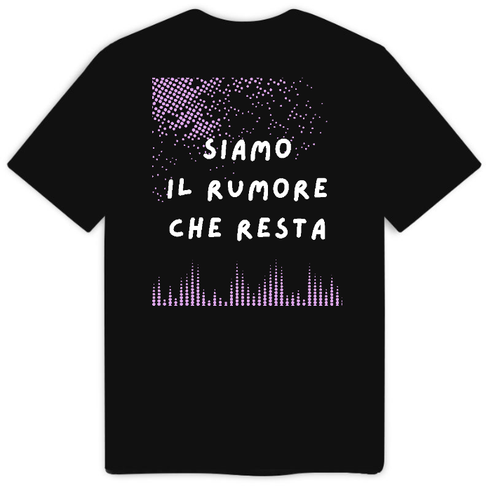 Siamo il rumore che resta - T-Shirt Uomo Nera