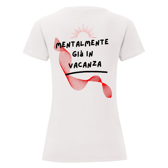 Mentalmente già in vacanza - T-Shirt Donna Bianca
